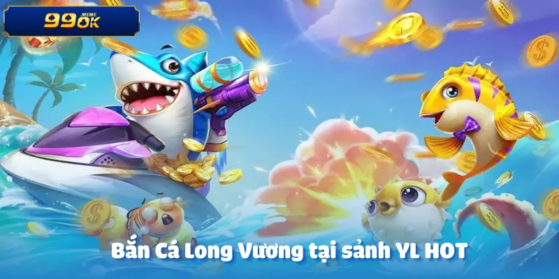 yl-hot-ban-ca