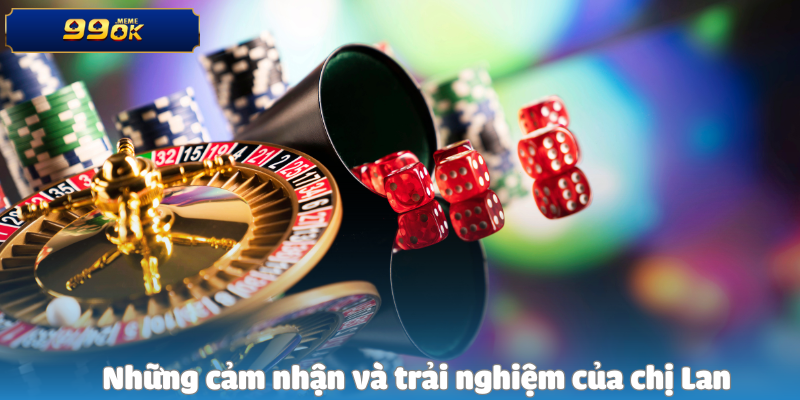 Những cảm nhận và trải nghiệm của chị La