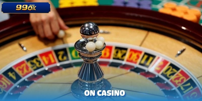 ON CASINO